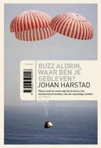 Buzz Aldrin, waar ben je gebleven? 9789057594557, Verzenden, Johan Harstad