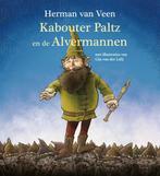 Kabouter paltz en de alvermannen 9789081718691, Boeken, Herman van Veen, Zo goed als nieuw, Verzenden