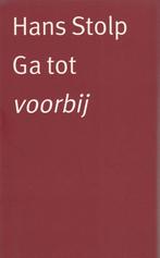 Ga tot voorbij - Hans Stolp - 9789024292622 - Paperback, Boeken, Verzenden, Nieuw