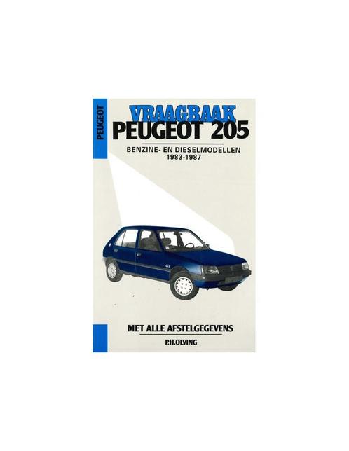 1983 - 1987 PEUGEOT 205 BENZINE DIESEL VRAAGBAAK NEDERLANDS, Autos : Divers, Modes d'emploi & Notices d'utilisation