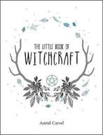 Little Book of Witchcraft 9781786850331 Astrid Carvel, Boeken, Verzenden, Zo goed als nieuw, Astrid Carvel