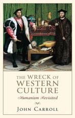 Scribe Publications The Wreck of Western Culture, Engels,, Boeken, Overige Boeken, Gelezen, John Carroll, Verzenden