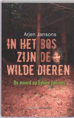 In Het Bos Zijn De Wilde Dieren 9789055159925, Boeken, Gelezen, Arjen Jansons, Verzenden