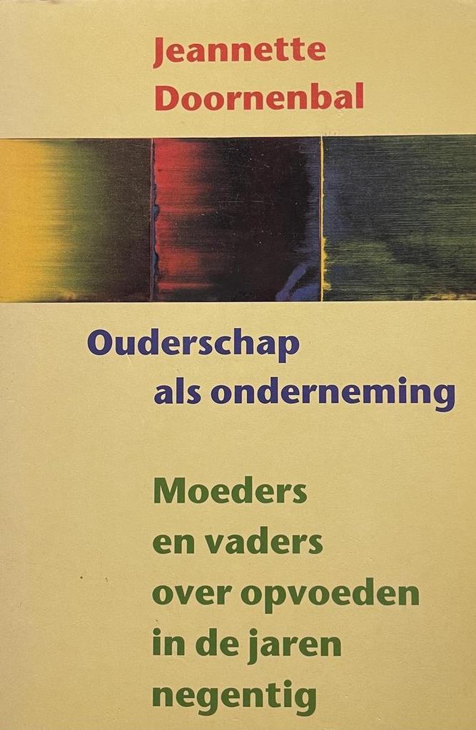 Ouderschap als onderneming,moeders 9789062243686, Boeken, Studieboeken en Cursussen, Zo goed als nieuw, Verzenden