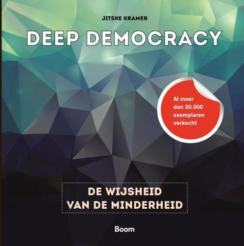 Deep democracy 9789462763685 Jitske Kramer, Boeken, Economie, Management en Marketing, Zo goed als nieuw, Verzenden