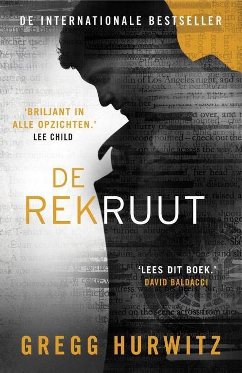 De rekruut / Orphan X / 3 9789400508835 Gregg Hurwitz, Boeken, Thrillers, Zo goed als nieuw, Verzenden