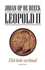 Leopold II 9789463962094 Johan Op de Beeck, Boeken, Verzenden, Gelezen, Johan Op de Beeck