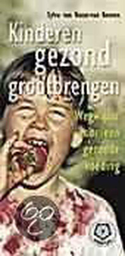 Kinderen Gezond Grootbrengen 9789020201680, Livres, Grossesse & Éducation, Envoi