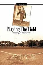 Playing the Field: Becoming an All American. Sonny   New., Sonny, Zo goed als nieuw, Verzenden