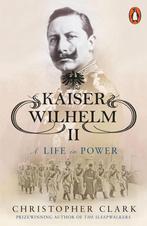 Kaiser Wilhelm II 9780141039930 Christopher Clark, Verzenden, Christopher Clark