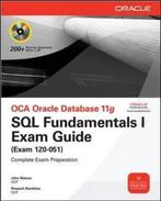 OCA Oracle Database 11g SQL Fundamentals I Exam Guide, Boeken, Verzenden, Gelezen, John Watson