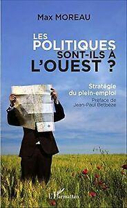 Les politiques sont-ils à louest  von Moreau, Max  Book, Livres, Livres Autre, Envoi