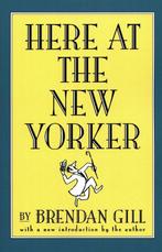 Here at the New Yorker 9780306808104, Gelezen, Brendan Gill, Verzenden