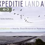 Expeditie Land art 9789023492016 Sandra Smallenburg, Boeken, Verzenden, Zo goed als nieuw, Sandra Smallenburg