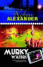 Murky Waters 9781933113333, Verzenden, Robin Alexander