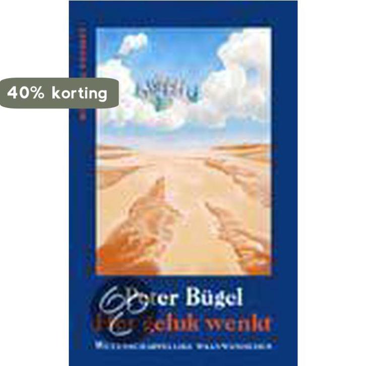 Het geluk wenkt 9789025417321 P. Bugel, Livres, Loisirs & Temps libre, Envoi