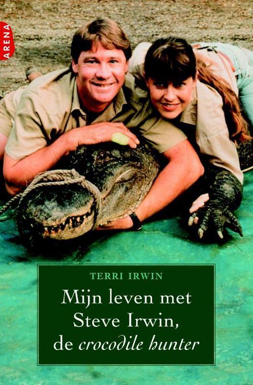 MIJN LEVEN MET STEVE IRWIN, DE CROCODILE HUNTER Terri Irwin, Boeken, Romans, Zo goed als nieuw, Verzenden