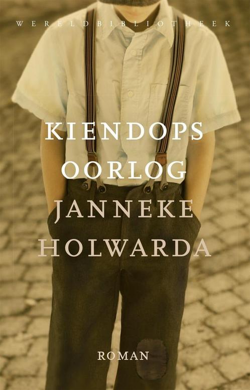 Kiendops oorlog (9789028450905, Janneke Holwarda), Antiek en Kunst, Antiek | Boeken en Manuscripten, Verzenden