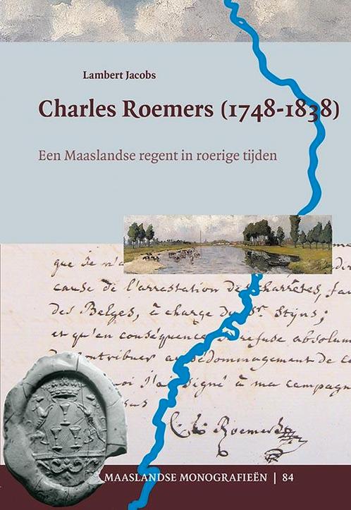 Maaslandse monografieen 84 -   Charles Roemers (1748-1838), Boeken, Geschiedenis | Wereld, Zo goed als nieuw, Verzenden