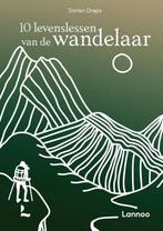 10 levenslessen van de wandelaar / Op wandel 9789401491952, Verzenden, Zo goed als nieuw, Dorien Draps
