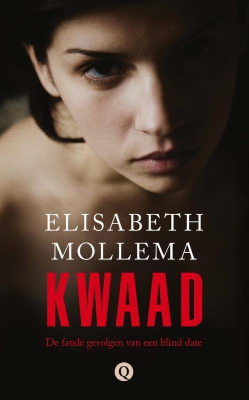 Kwaad 9789021456720 Elisabeth Mollema, Boeken, Thrillers, Gelezen, Verzenden