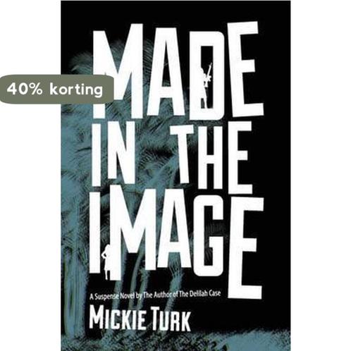 Made In The Image 9780615797205 Mickie Turk, Boeken, Overige Boeken, Gelezen, Verzenden
