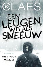 Een leugen, wit als sneeuw / Niet voor mietjes 9789089249623, Boeken, Verzenden, Zo goed als nieuw, Jo Claes