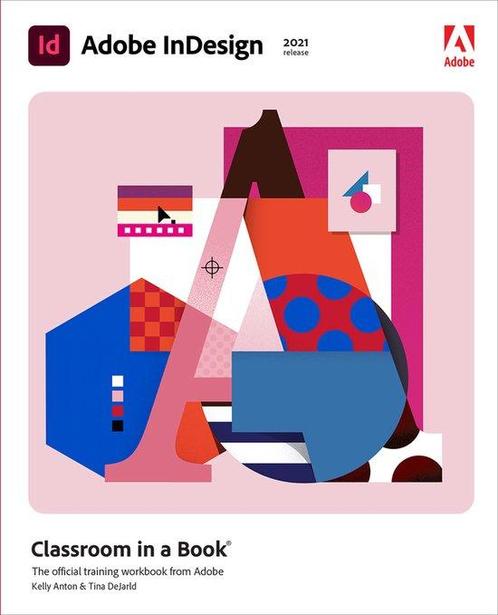 Adobe InDesign Classroom in a Book (2021 release), Boeken, Taal | Engels, Zo goed als nieuw, Verzenden