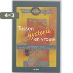 Tussen hysterie en vrouw / Acco PS / 302 9789033433931, Boeken, Verzenden, Gelezen, Paul Verhaeghe