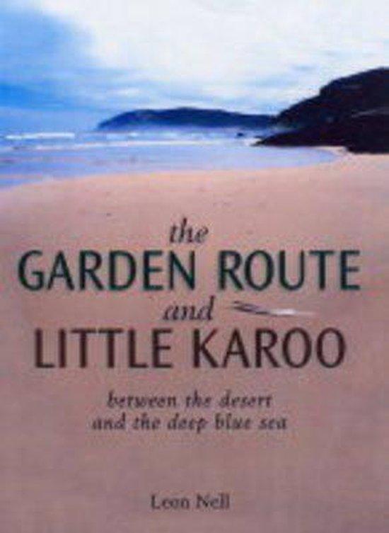 The Garden Route and Little Karoo 9781868728565 L Hardb Nell, Boeken, Taal | Engels, Zo goed als nieuw, Verzenden