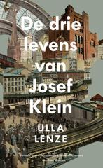 De drie levens van Josef Klein 9789493169111, Ulla Lenze, Verzenden