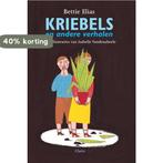 Kriebels En Andere Verhalen 9789044801507 Bettie Elias, Boeken, Verzenden, Zo goed als nieuw, Bettie Elias