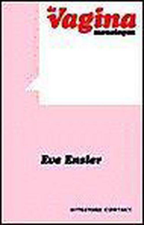 De vagina monologen 9789025400217 E. Ensler, Boeken, Overige Boeken, Zo goed als nieuw, Verzenden