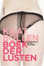 Boek der lusten 9789022330999 Kaat Bollen, Boeken, Verzenden, Gelezen, Kaat Bollen