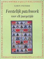 Feestelijk patchwork voor elk jaar 9789023008576, Karin Pieterse, Verzenden