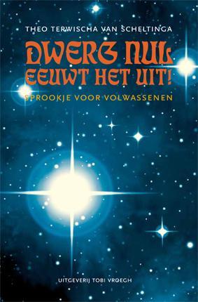 Dwerg Nul eeuwt het uit 9789078761341, Boeken, Wetenschap, Zo goed als nieuw, Verzenden