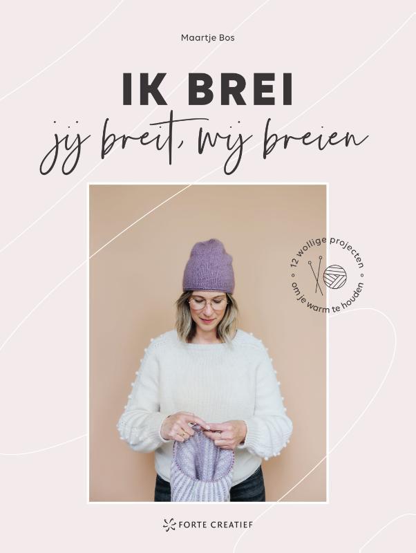 Ik brei, jij breit, wij breien 9789000384372 Maartje Bos, Boeken, Hobby en Vrije tijd, Zo goed als nieuw, Verzenden