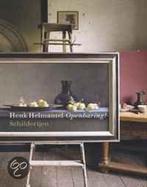 Henk Helmantel Openbaring Schilderijen 9789040089374, Zo goed als nieuw, Henk Helmantel, Verzenden