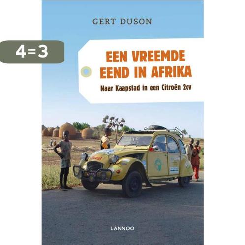 Een vreemde eend in Afrika 9789020997552 Gert Duson, Boeken, Reisverhalen, Gelezen, Verzenden