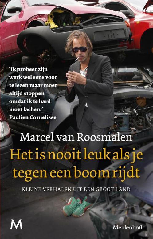 Het is nooit leuk als je tegen een boom rijdt 9789029087599, Boeken, Literatuur, Gelezen, Verzenden