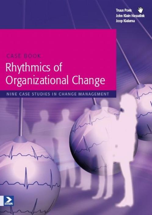 Case book rhythmics of organizational change 9789012582926, Boeken, Wetenschap, Gelezen, Verzenden