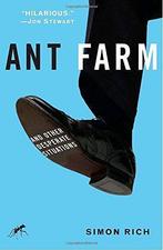 Ant Farm: And Other Desperate Situations, Rich, Simon, Zo goed als nieuw, Simon Rich, Verzenden