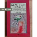 Mens, erger je toch! 9789024645022 Pieritz, Boeken, Verzenden, Gelezen, Pieritz