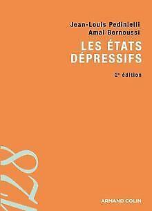 Les états dépressifs  Pedinielli, Jean-Louis, Bernous..., Livres, Livres Autre, Envoi