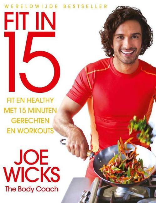 Fit in 15 9789021564128 Joe Wicks, Boeken, Kookboeken, Zo goed als nieuw, Verzenden