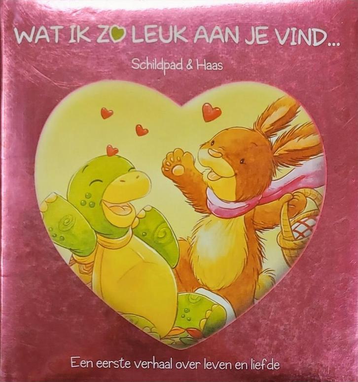 Wat ik zo leuk aan je vind ... Schildpad & Haas, Boeken, Kinderboeken | Baby's en Peuters, Gelezen, Verzenden