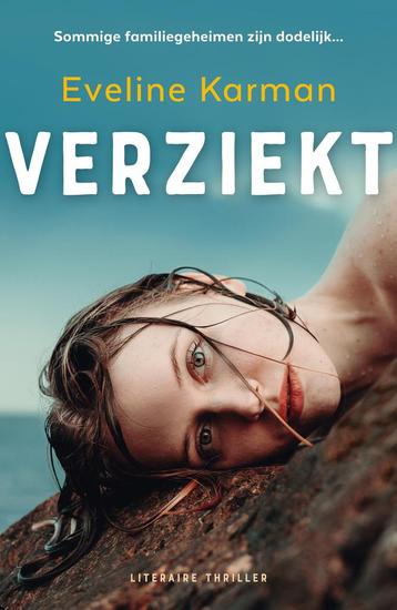 Verziekt 9789026175039 Eveline Karman, Verzenden, Eveline Karman