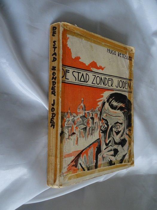 Hugo Bettauer - De stad zonder Joden : een roman van, Antiek en Kunst, Antiek | Boeken en Manuscripten