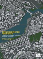 Open Building- Open Building for Architects 9781032152165, Verzenden, Stephen H. Kendall