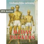 Lichamelijke oefening 9789025427337 Midas Dekkers, Boeken, Verzenden, Gelezen, Midas Dekkers